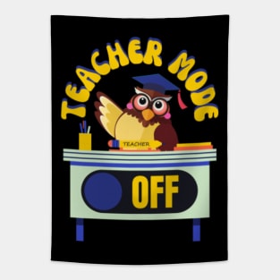 Teacher Mode Off Tapestry