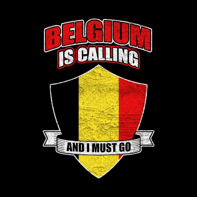 Belgium Is Calling And I Must Go Vintage by funkyteesfunny