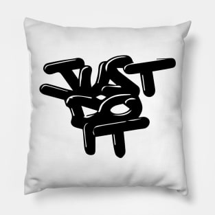 Just Do IT -3 Pillow