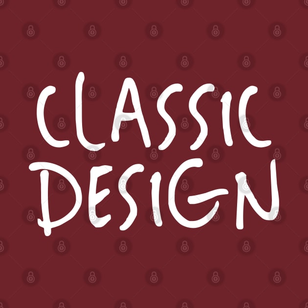 Classic design by Totallytees55