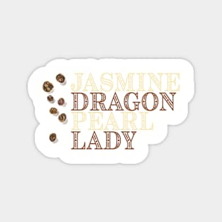 Jasmine DRAGON Pearl LADY Magnet