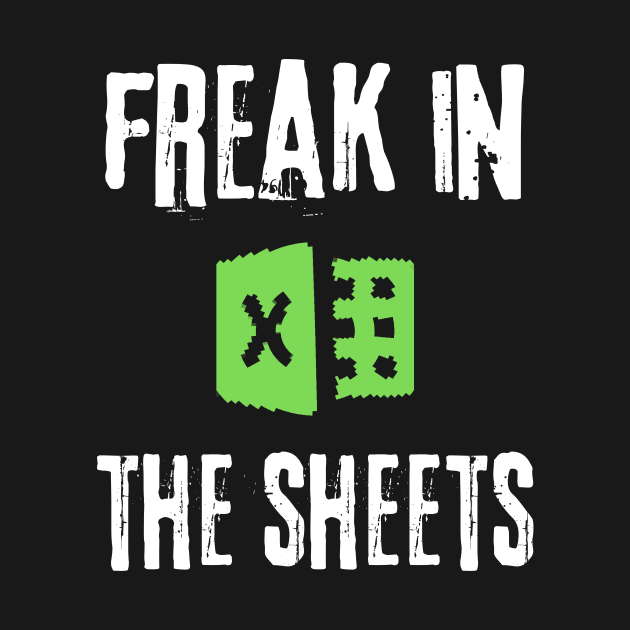 Freak in The Sheets Spreadsheet by Teewyld