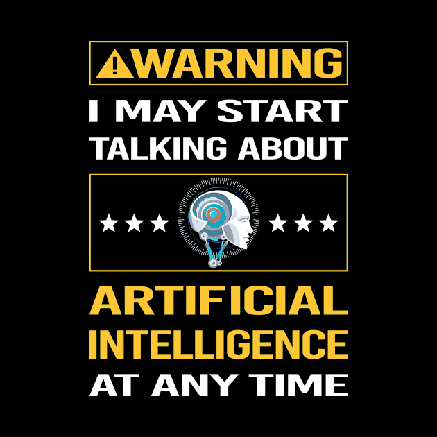 Funny Yellow Warning Artificial Intelligence AI by relativeshrimp