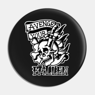 Avenge your fallen Pin