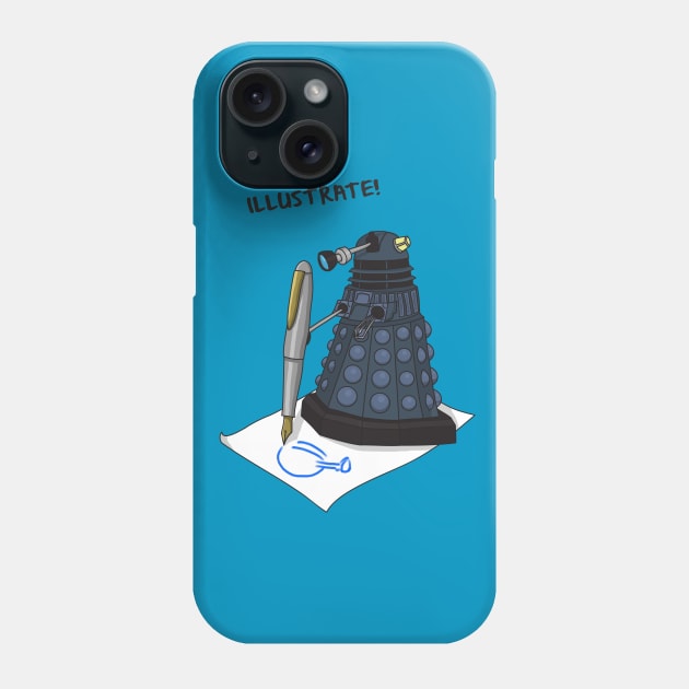 Dalek Hobbies | Doctor Who Phone Case by mrkyleyeomans