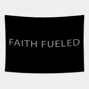 Faith Fueled Tapestry