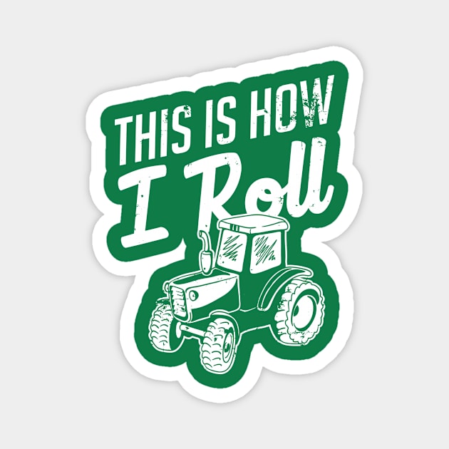 This is how I roll (white) Magnet by nektarinchen