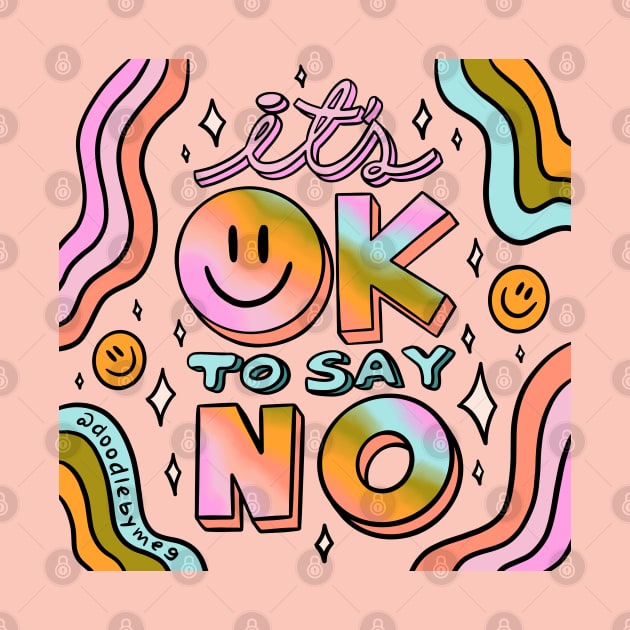 Ok to Say No by Doodle by Meg