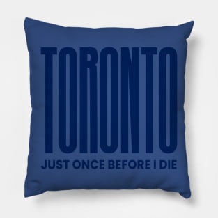 just once before i die Pillow