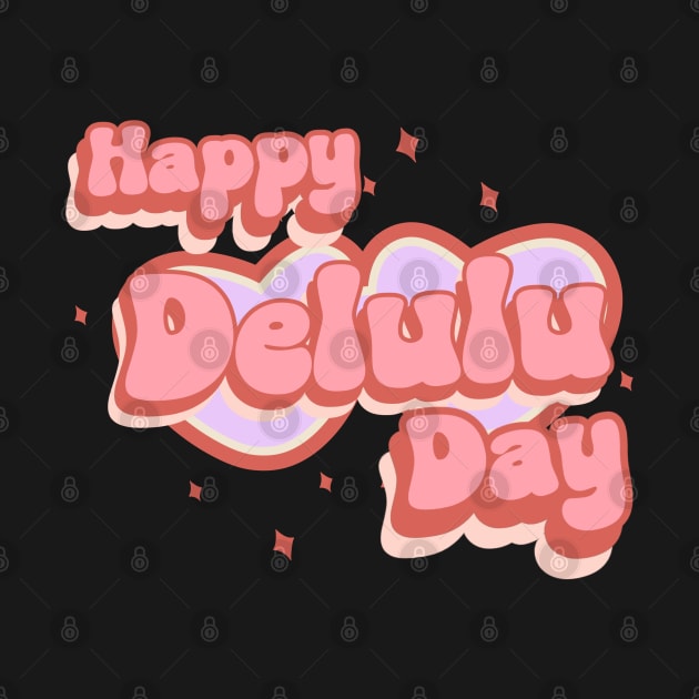 Happy Delulu Day by stressless