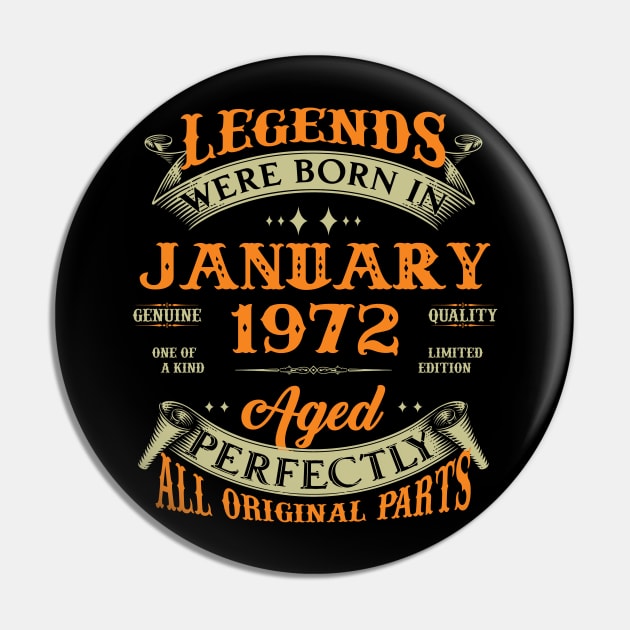51st Birthday Gift Legends Born In January 1972 51 Years Old Pin by Schoenberger Willard