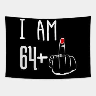 I Am 64 Plus 1 Middle Finger Funny 65th Birthday Tapestry