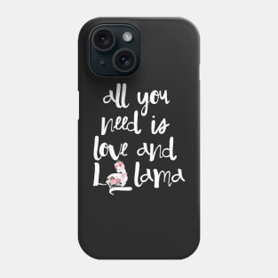 All you need is love and llama Phone Case