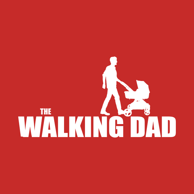 The walking Dad by Tees4Elliott