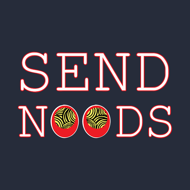 Send Noods by papaomaangas