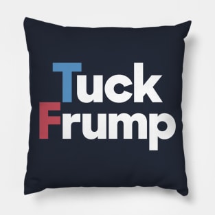 Tuck Frump - Donald Trump Pillow