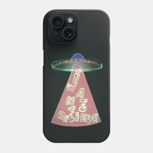 I want to believe Phone Case