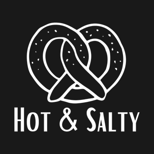 Hot & Salty Pretzel - White T-Shirt