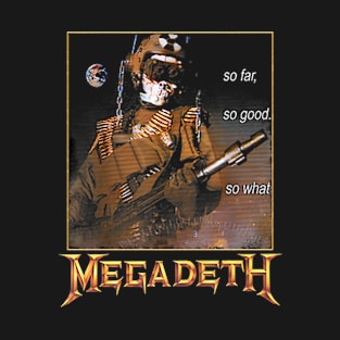 Megadeth – So Far, So Good, So What, Nuclear T-Shirt