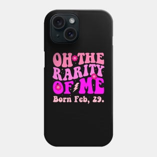 Oh the Rarity of Me Feb 29th Leap Year Birthday Vintage Phone Case