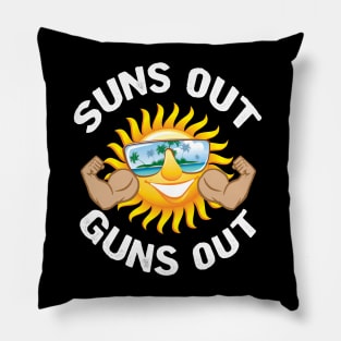 Suns Out Guns Out Pillow