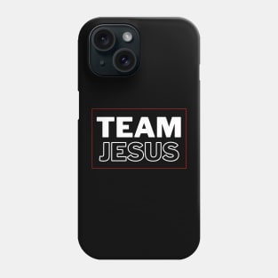 Team Jesus | Christian Typography Phone Case