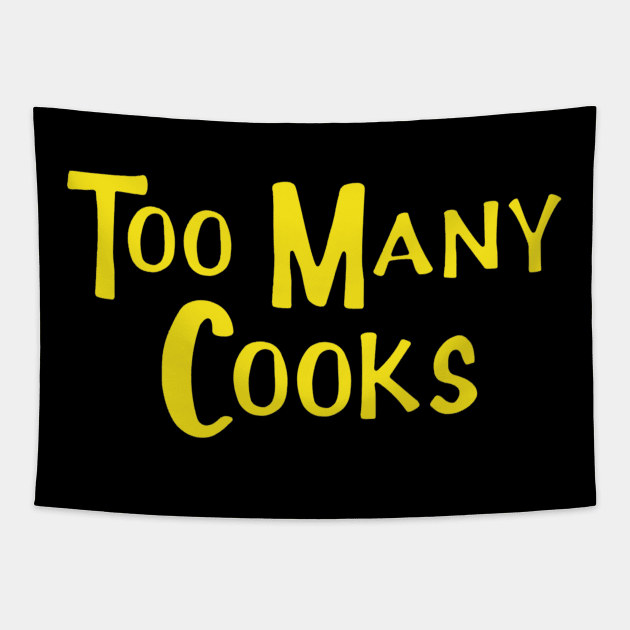 Too Many Cooks Tapestry by J Dubble S Productions