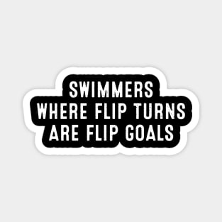 Swimmers Where Flip Turns are Flip Goals Magnet