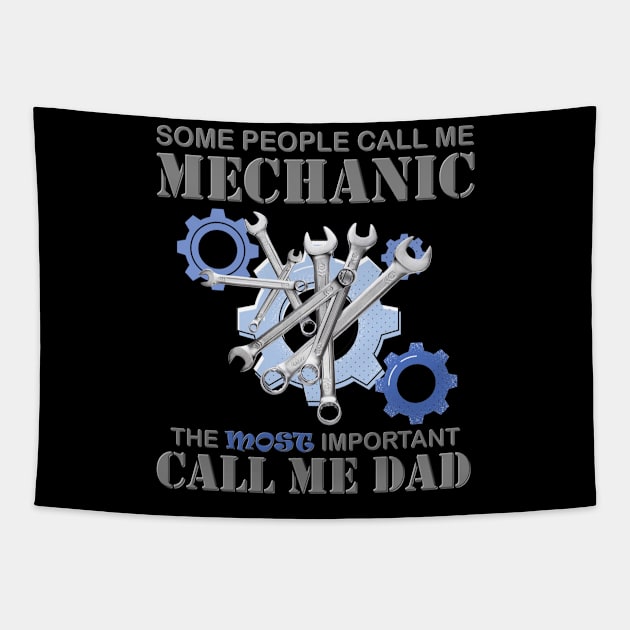 Some People Call Me Mechanic, The Most Important Call Me Dad, Mechanic, Mechanic Gift, Wrench Beer Bottle Opener, Diesel Mechanic, Gift For Mechanic, Tapestry by DESIGN SPOTLIGHT