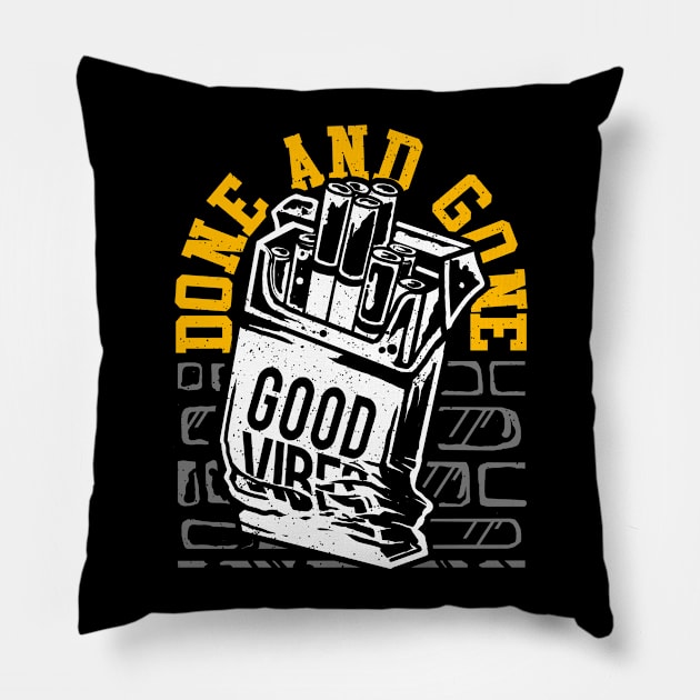 Done and Gone Pillow by gajahnakal