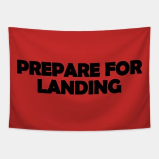 Prepare for landing Black Design Tapestry
