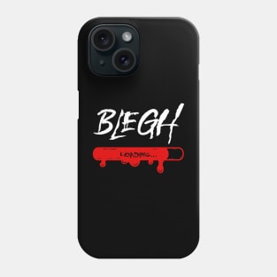 Blegh Loading Metal Music Fan Phone Case