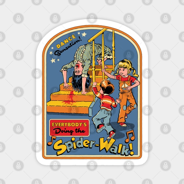 Everybody's Doing The Spider-Walk Magnet by Steven Rhodes