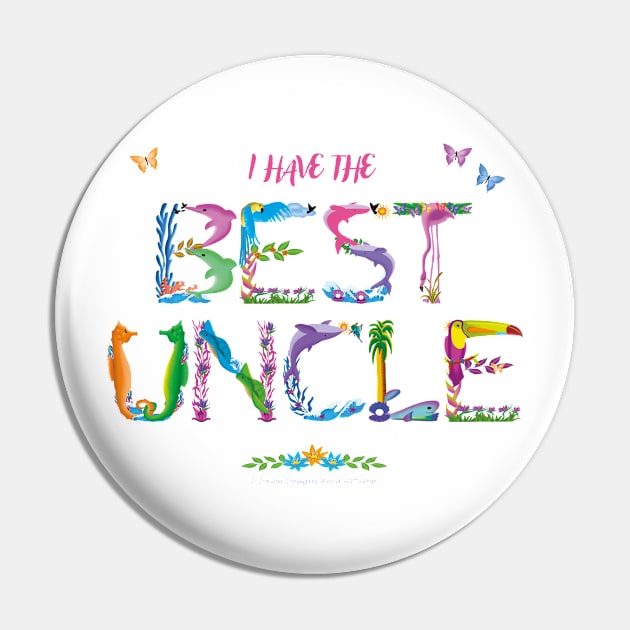 I have the best uncle - tropical wordart Pin by DawnDesignsWordArt