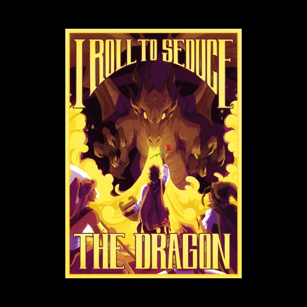 Roll to Seduce the Dragon by H0lyhandgrenade