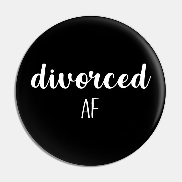 Divorced AF Pin by sewwani