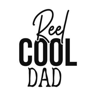 Reel cool dad T-Shirt