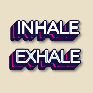 INHALE EXHALE || YOGA DESIGN T-Shirt