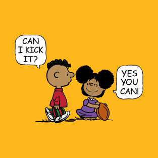 Can I Kick it, YES you can! T-Shirt