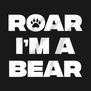 Roar I'm A Bear Adult Kids Funny Halloween T-Shirt