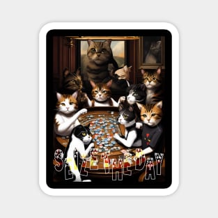 cats casino  seize the day design Magnet