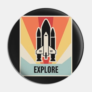 EXPLORE - Vintage Space Shuttle Poster Pin
