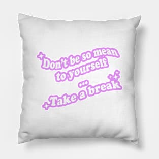 Take a Break Pillow