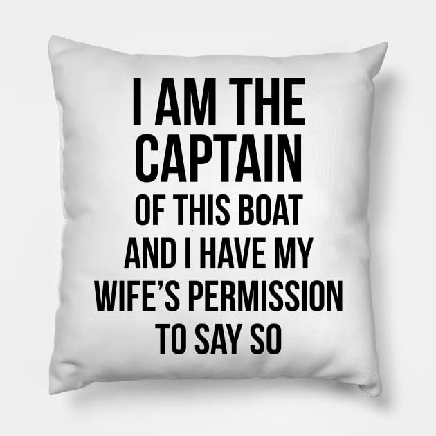 Captain funny T-shirt Pillow by RedYolk