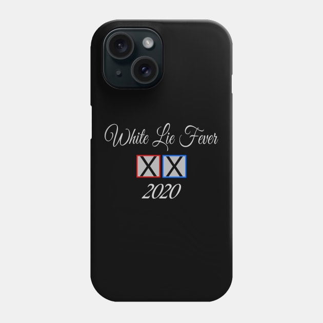 White Lie Fever Political Design for Voters Phone Case by etees0609