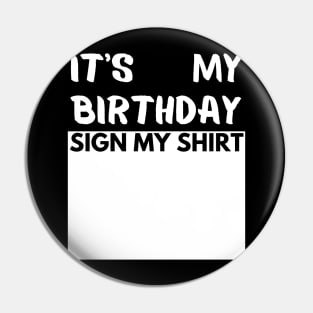 Birthday shirt Pin