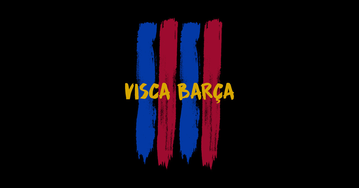 Visca Barca Barcelona - Barcelona Fc - Sticker | TeePublic