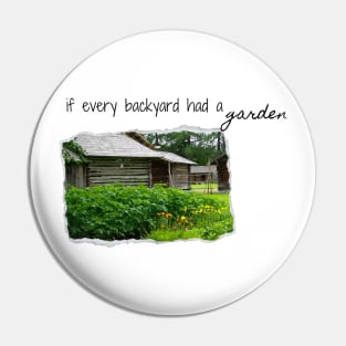 if every backyard had a garden Morgan Wallen Thomas Rhett Country Music Pin