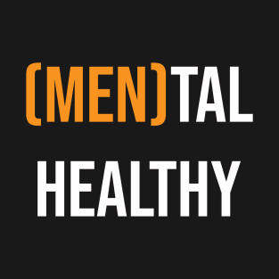 Mental Healthy T-Shirt