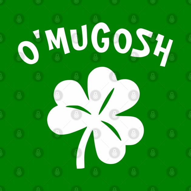 Paddy's Day - O'Mugosh by Taylor'd Designs